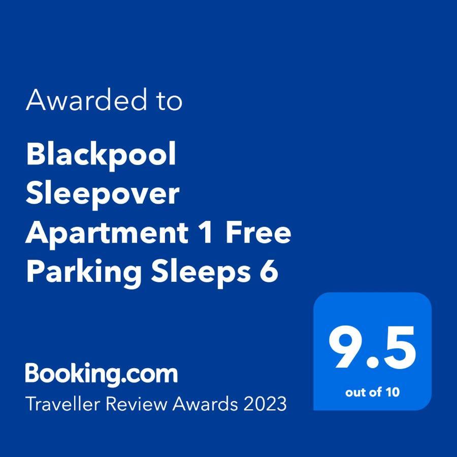 Blackpool Sleepover Apartment 1 Free Parking Sleeps 6 Εξωτερικό φωτογραφία